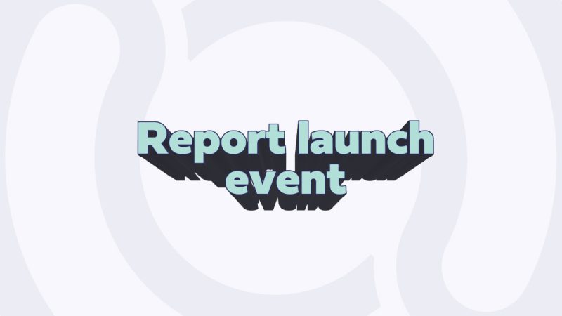 Text: Report launch event