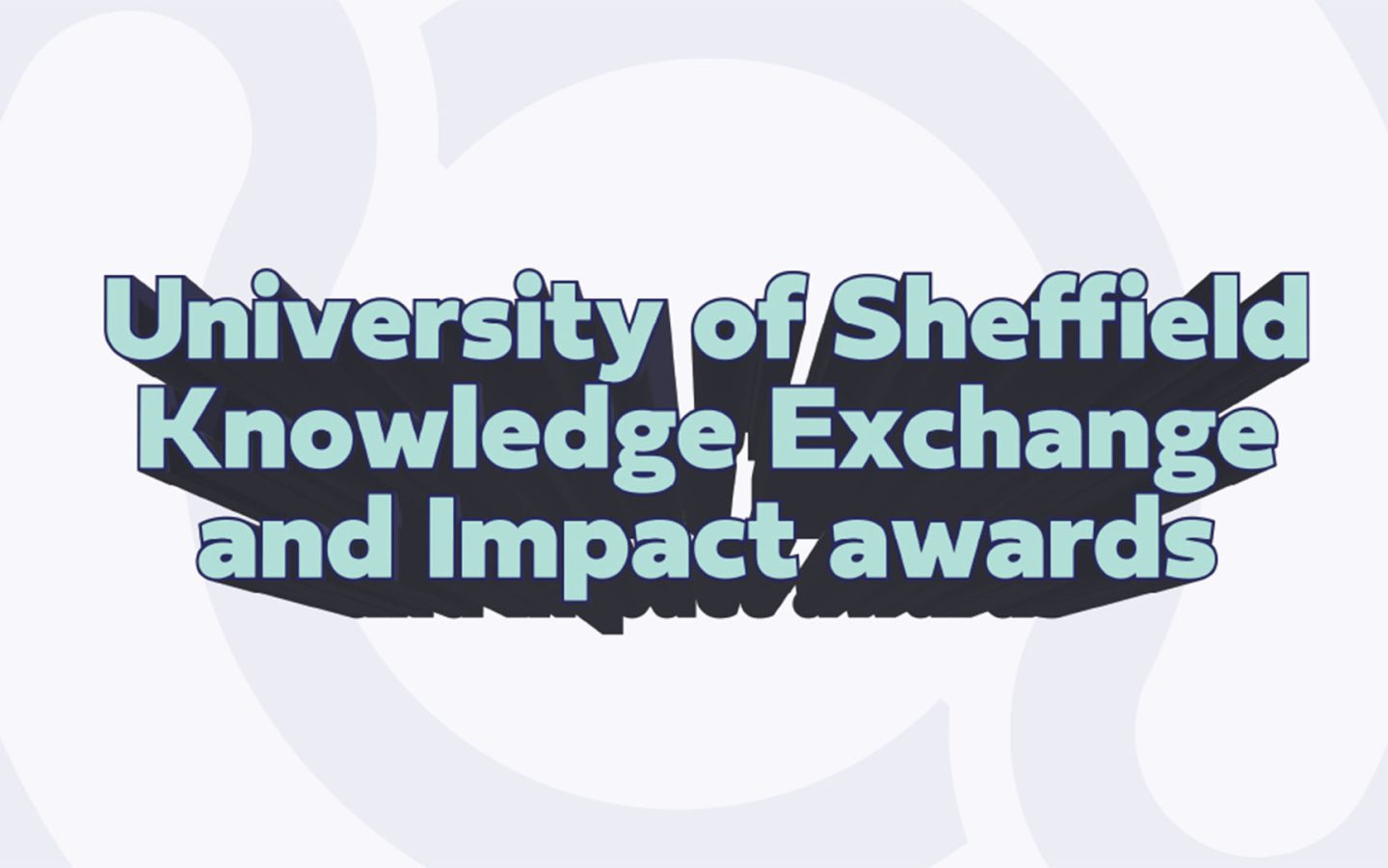 University of Sheffield Knowledge Exchange and Impact awards