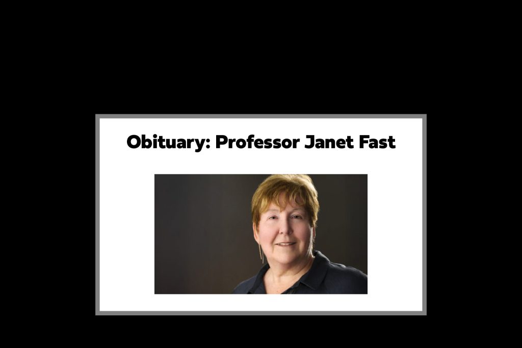 Text: Obituary: Professor Janet Fast