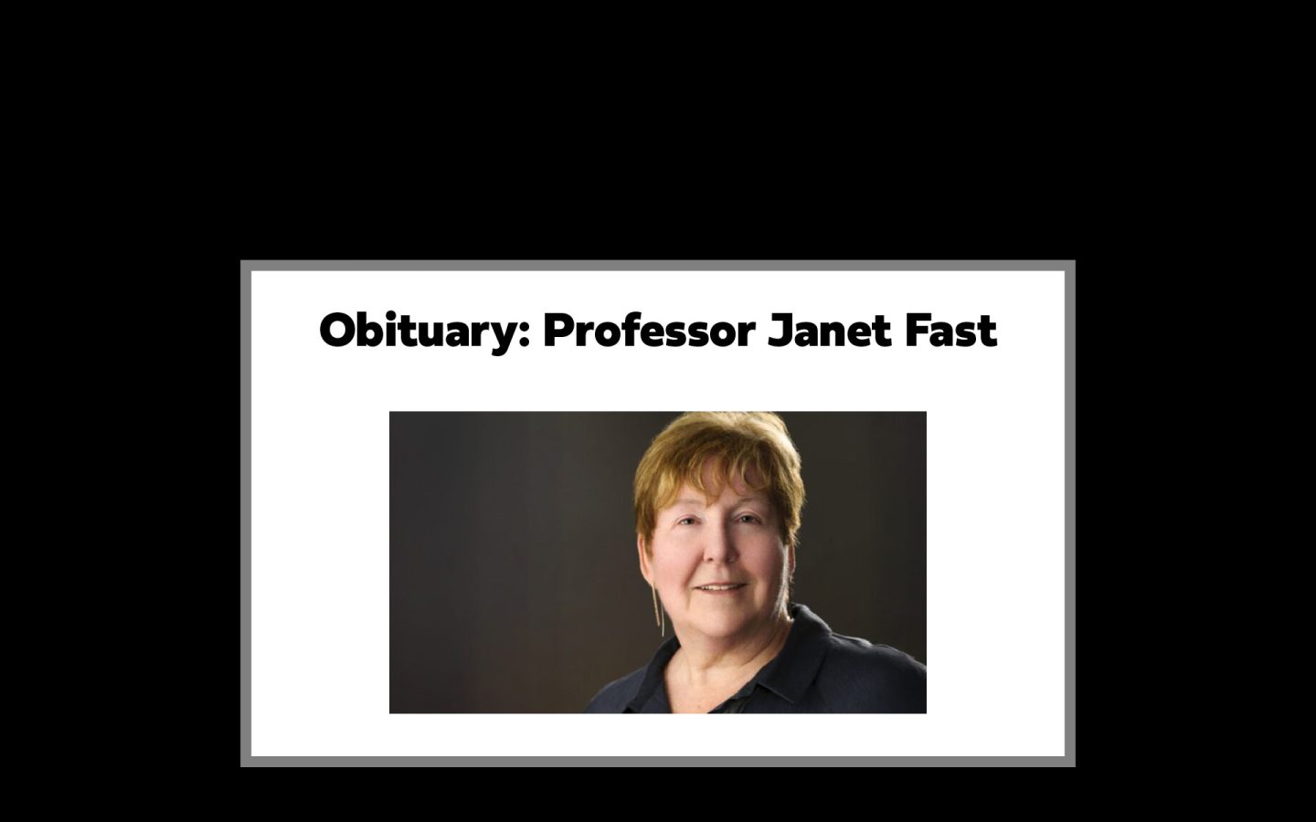 Text: Obituary: Professor Janet Fast