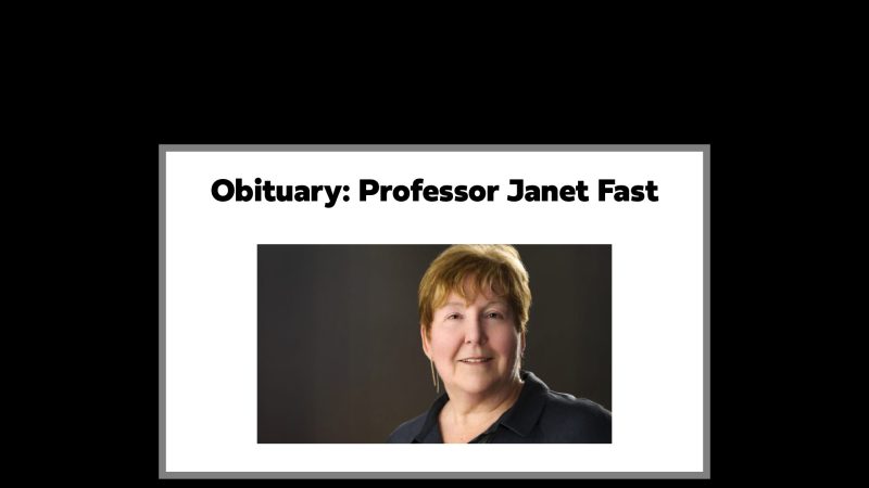 Text: Obituary: Professor Janet Fast