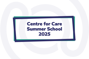 Text: Centre for Care Summer School 2025