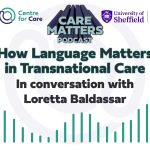 Text: How language matters in transnational care: in conversation with Loretta Baldassar