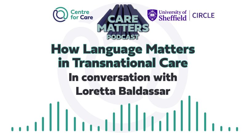 Text: How language matters in transnational care: in conversation with Loretta Baldassar