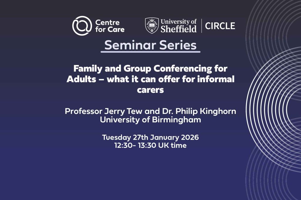 Text: "Family and Group Conferencing for Adults – what it can offer for informal carers Professor Jerry Tew and Dr. Philip Kinghorn University of Birmingham Tuesday 27th January 2026 12:30- 13:30 UK time"