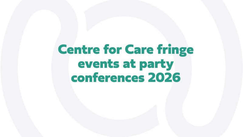 Centre for care fringe events at party conference 2026